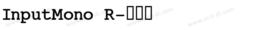 InputMono R字体转换